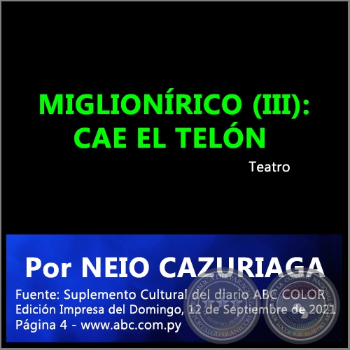 MIGLIONRICO (III): CAE EL TELN - Por NEIO CAZURIAGA - Domingo, 12 de Septiembre de 2021